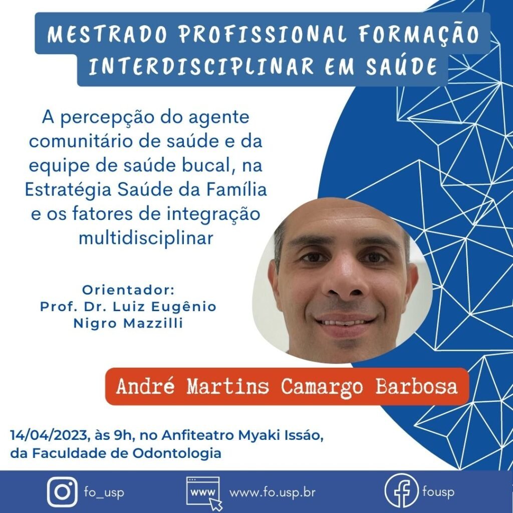 Leia mais sobre o artigo Defesa de Mestrado Profissional Formação Interdisciplinar em Saúde de André Martins Camargo Barbosa