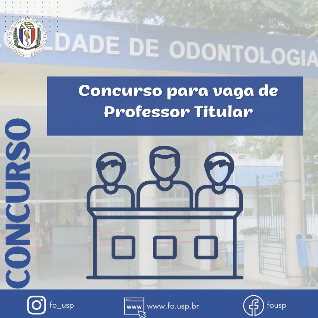 Leia mais sobre o artigo Concurso Público de Títulos e Provas visando ao provimento de 01 (um) cargo de Professor Titular, em RDIDP, junto ao Departamento de Dentística