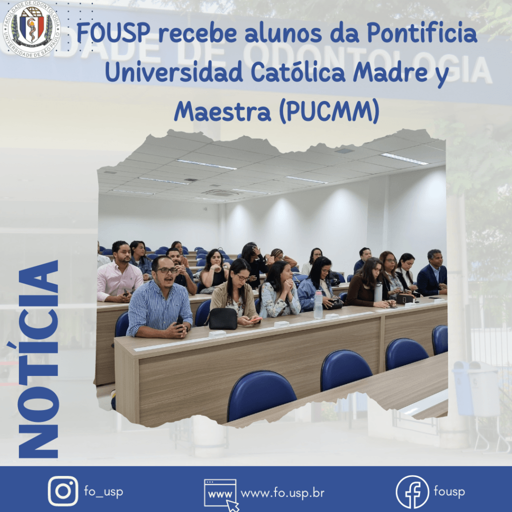 Leia mais sobre o artigo FOUSP recebe alunos da Pontificia Universidad Católica Madre y Maestra (PUCMM)