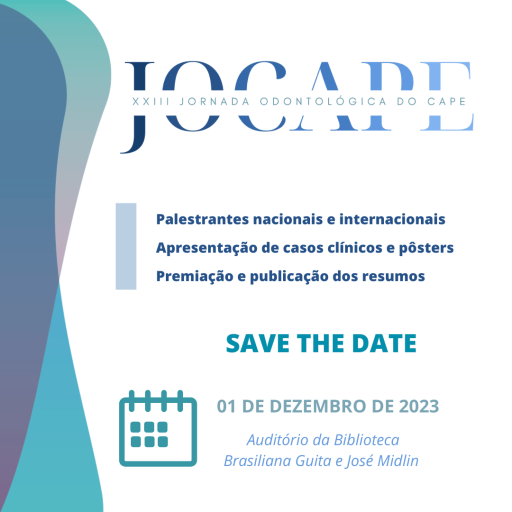Leia mais sobre o artigo XXIII JOCAPE – Jornada Odontológica do CAPE