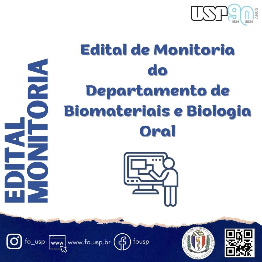 Leia mais sobre o artigo Edital de Monitoria do Departamento de Biomateriais e Biologia Oral para o primeiro semestre de 2024