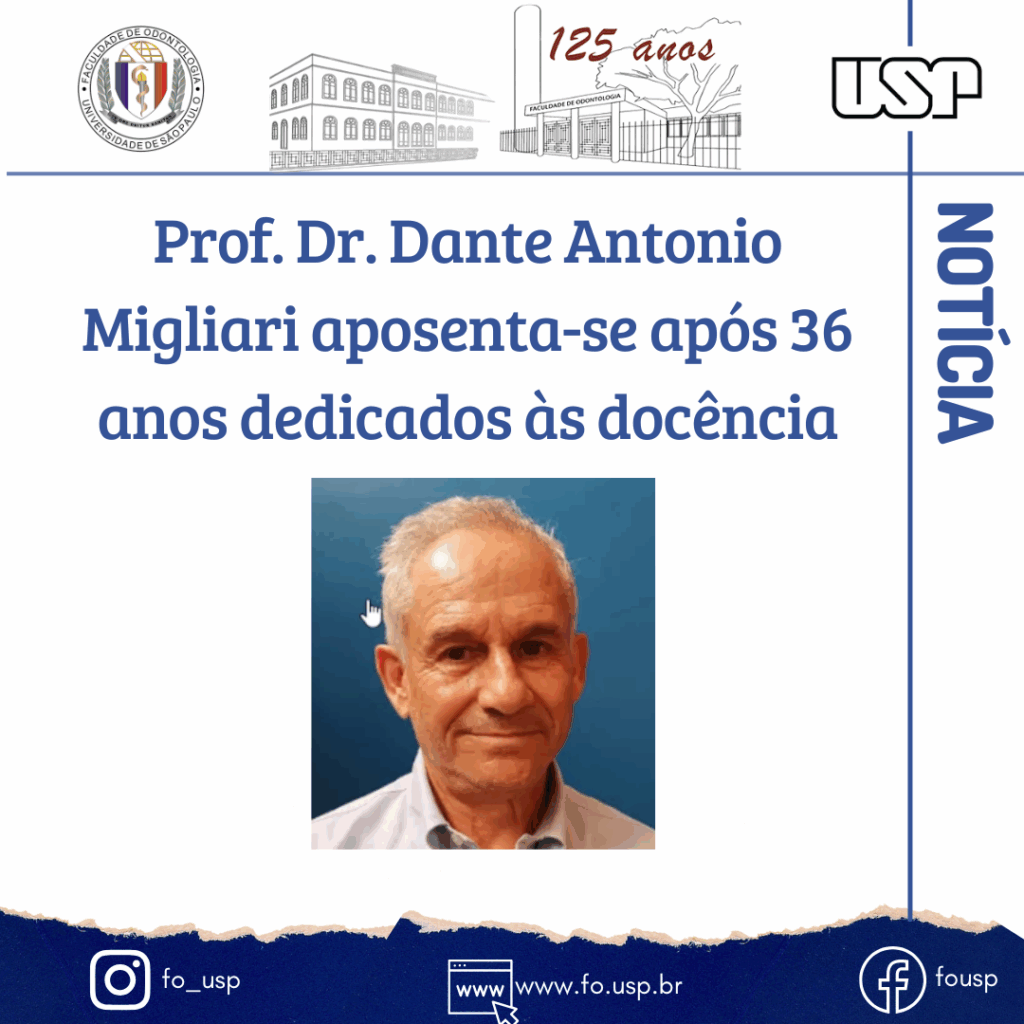 Leia mais sobre o artigo Prof. Dr. Dante Antonio Migliari aposenta-se após 36 anos dedicados às docência