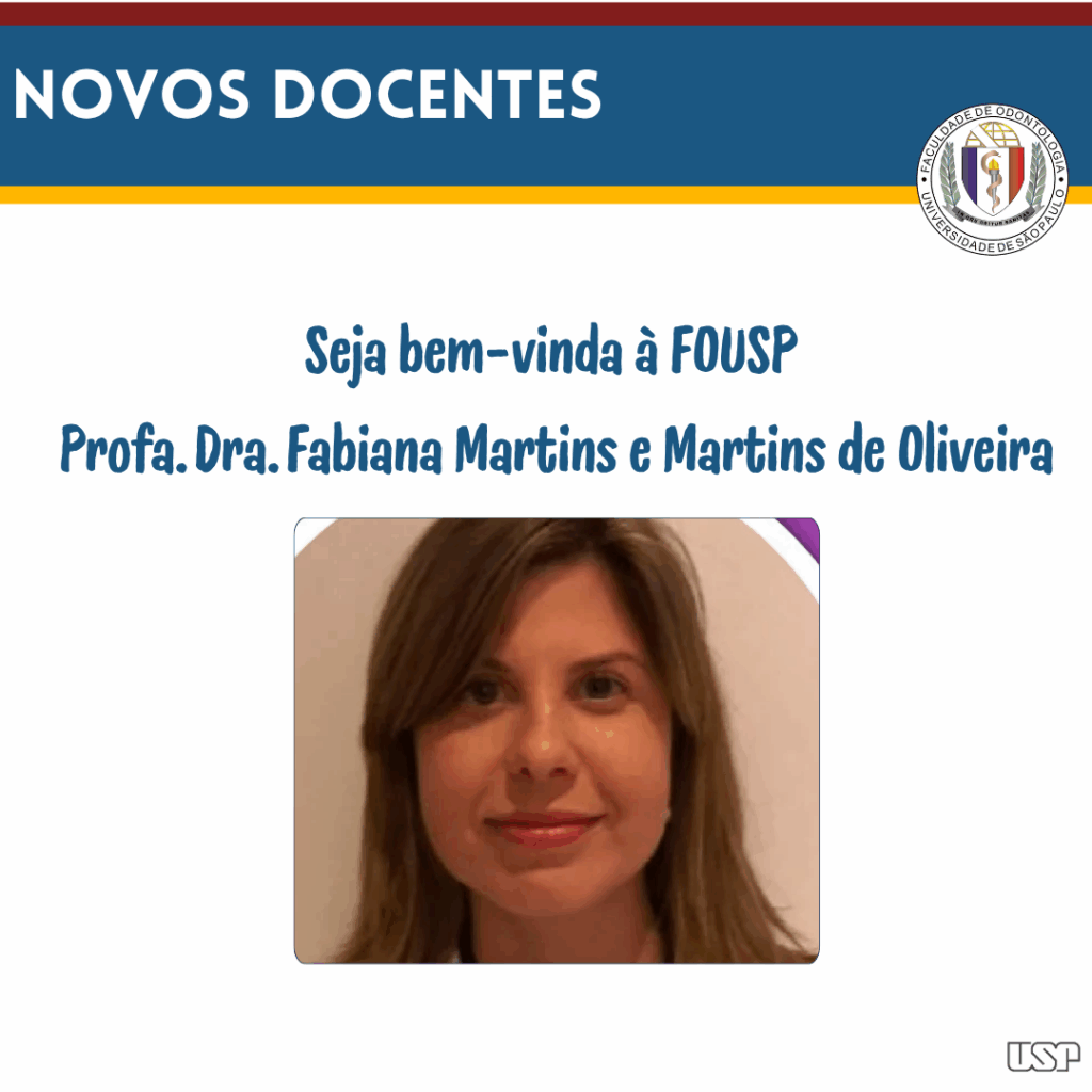 Leia mais sobre o artigo FOUSP dá as boas-vindas à Profa. Dra. Fabiana Martins e Martins de Oliveira