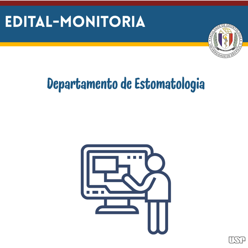 Leia mais sobre o artigo Monitoria no Departamento de Estomatologia – 1º Semestre de 2026